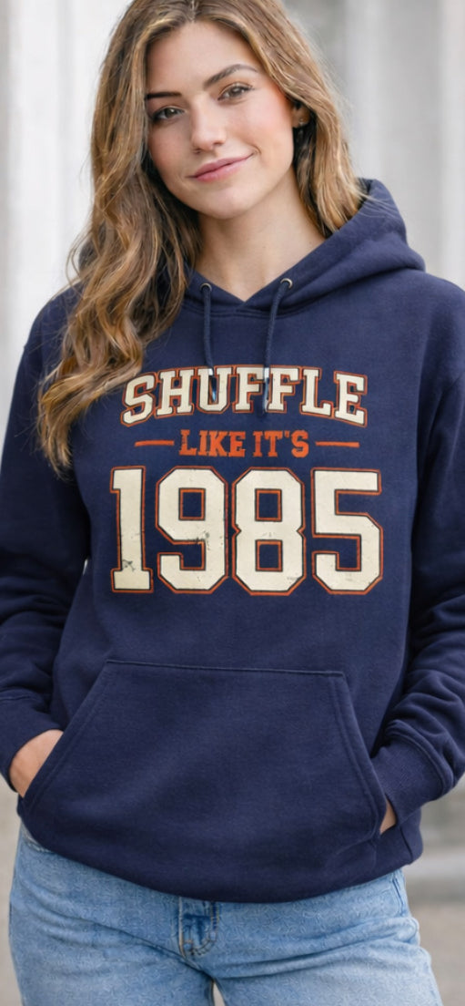 Shuffle like it’s 1985 hoodie